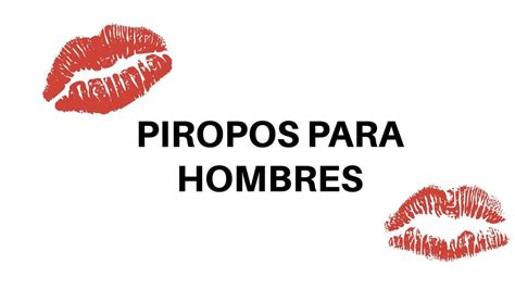 piropos para hombres|418 Piropos Para Hombres: Divertido, Hot,。